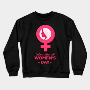 Women's Day Cute 8TH March Crewneck Sweatshirt